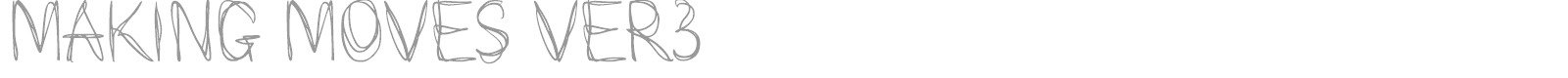 Making Moves font preview